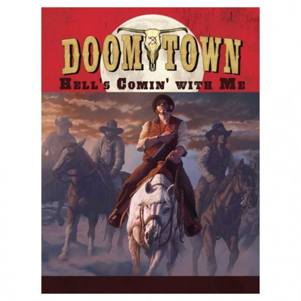 Doomtown: Hell's Comin' With Me