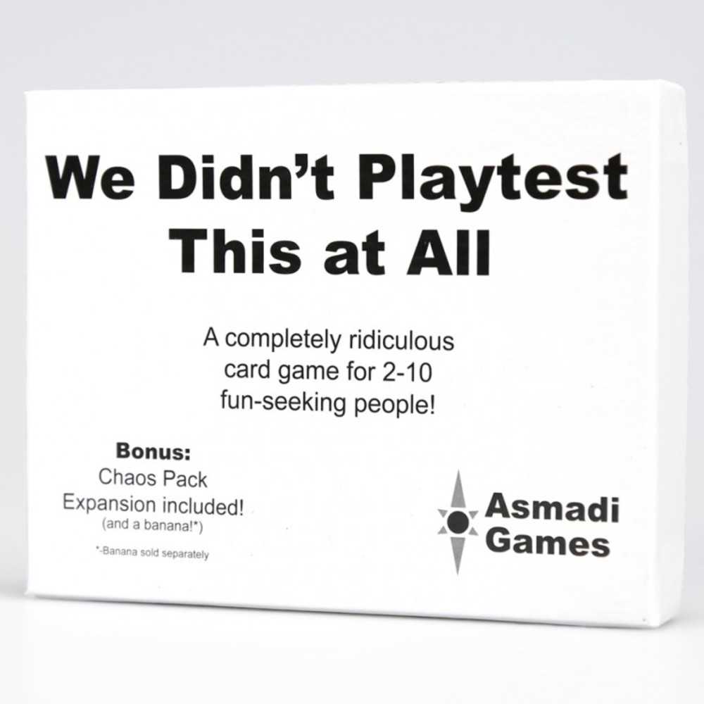 We Didn't Playtest This At All