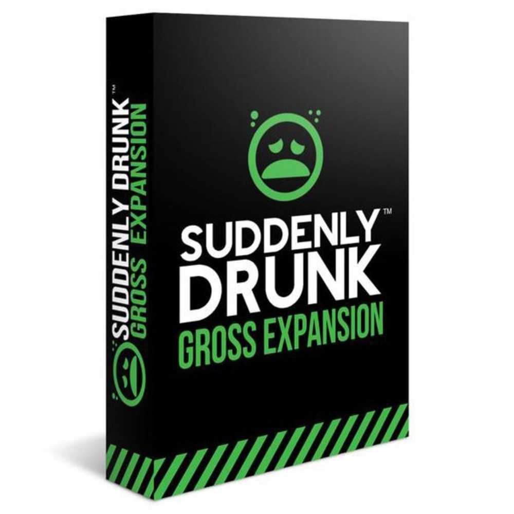 Suddenly Drunk: Gross Expansion