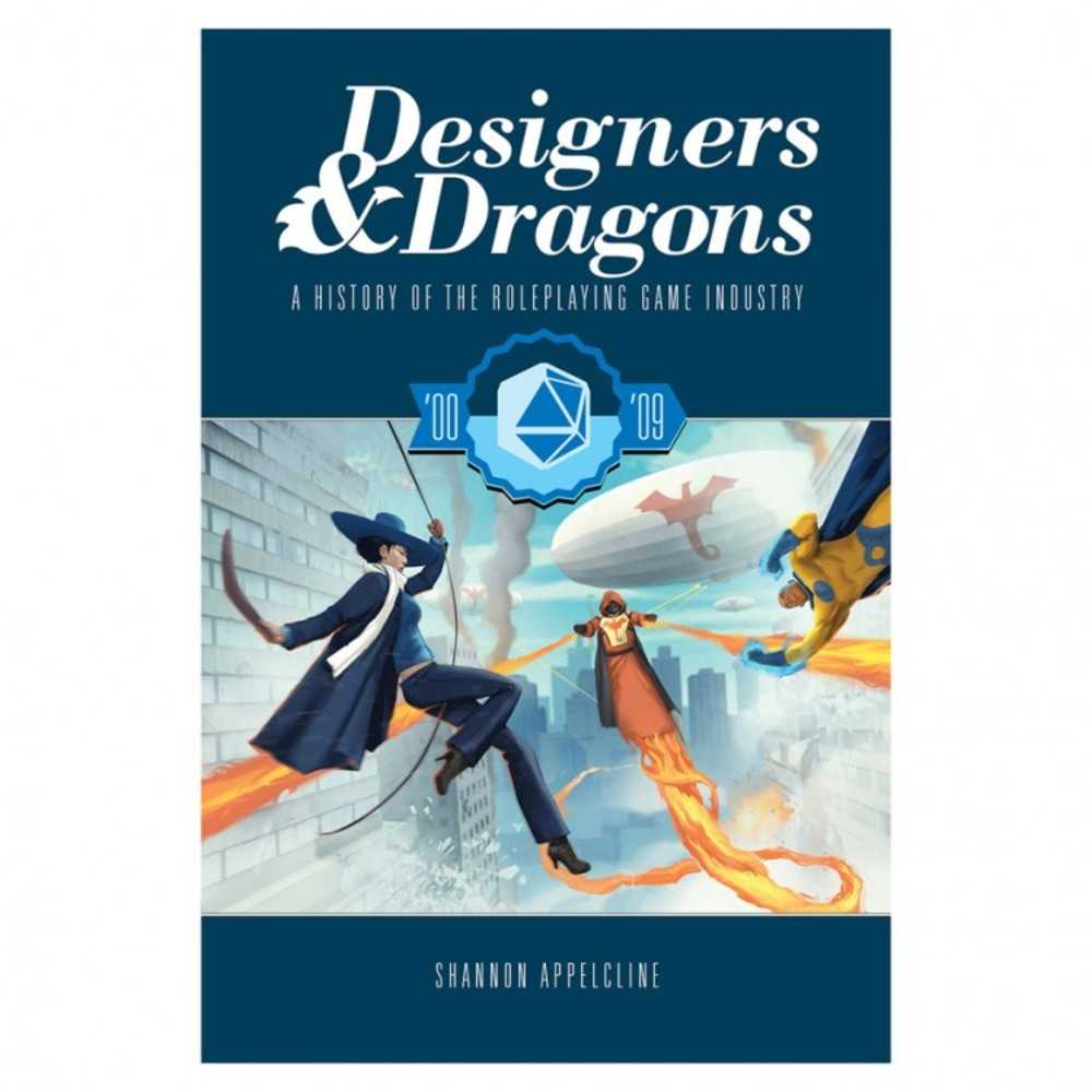 Designers & Dragons: The 00s