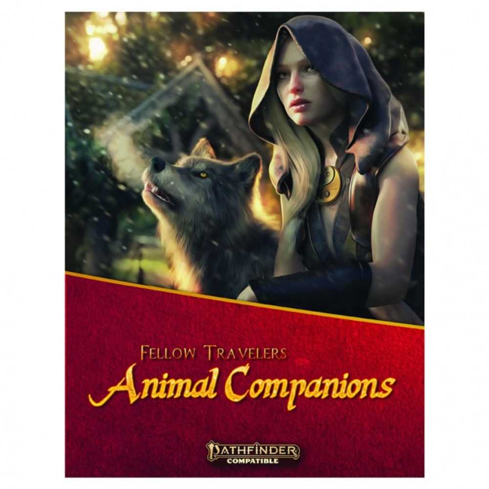 Pf2 E:Fellow Travelers: Animal Companions