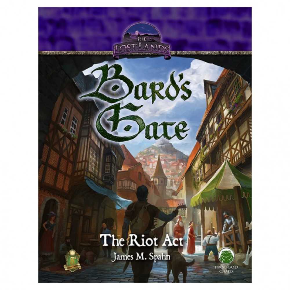 5 E: Adventure: Bard's Gate   The Riot Act