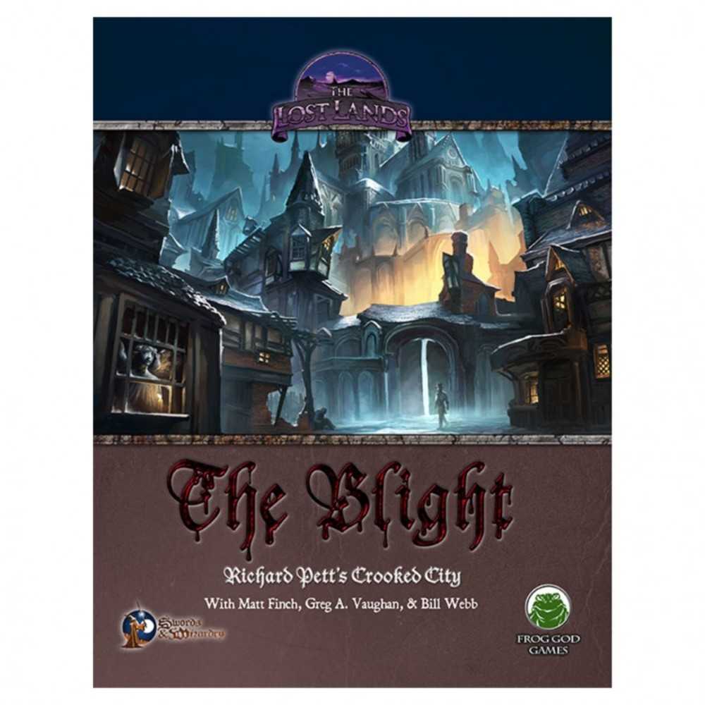S&W: The Lost Lands: The Blight