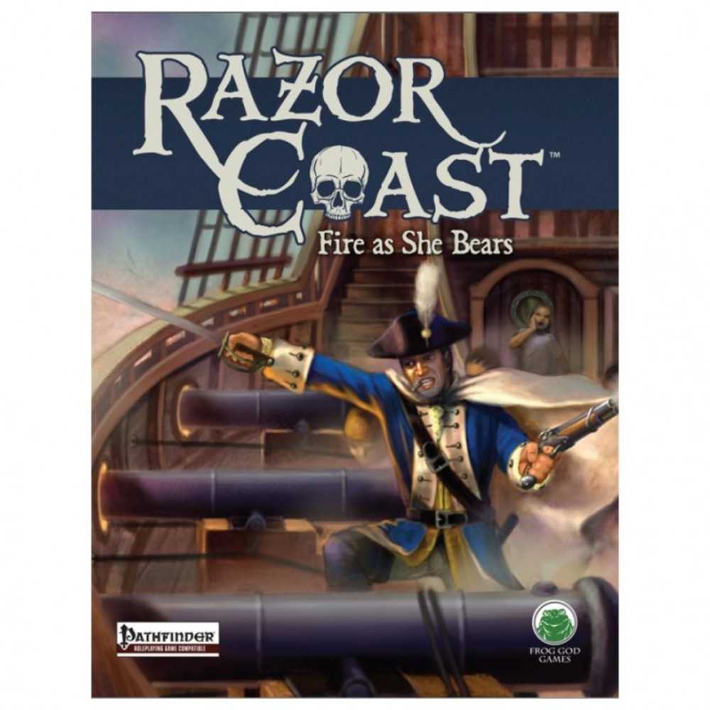 Pfrpg: Razor Coast: Fire As She Bears