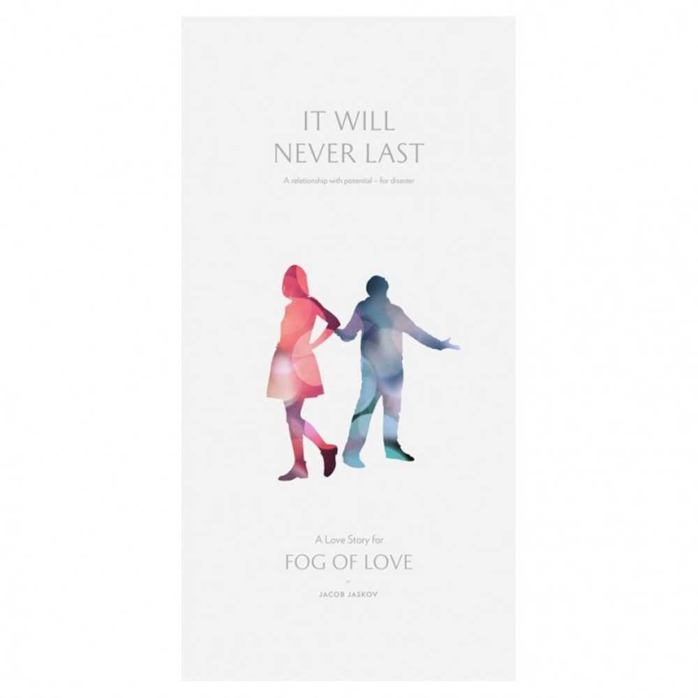 Fog Of Love: It Will Never Last