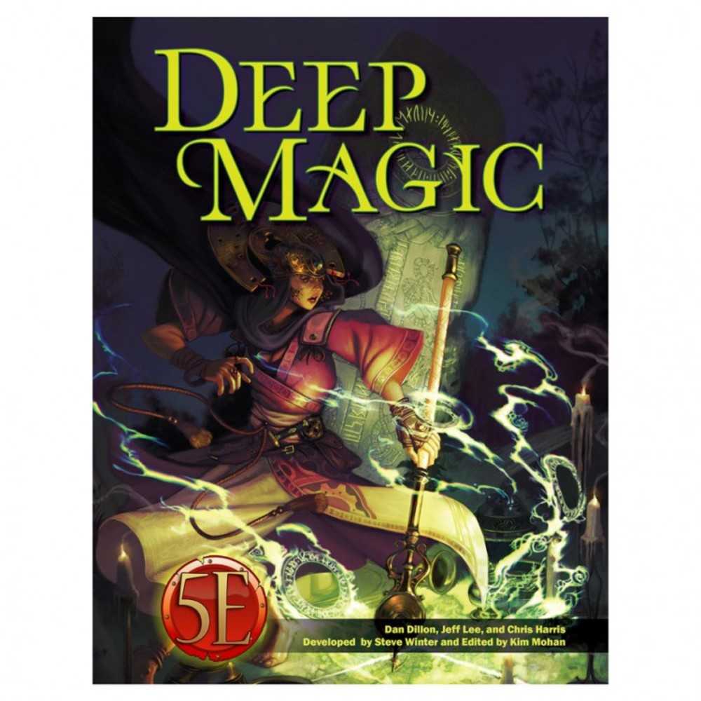 5 E: Deep Magic