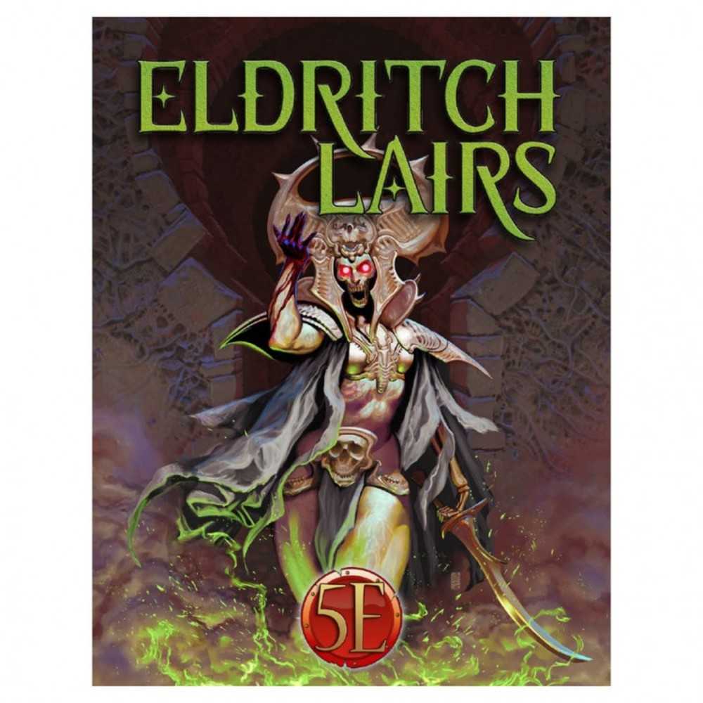 5 E: Eldritch Lairs