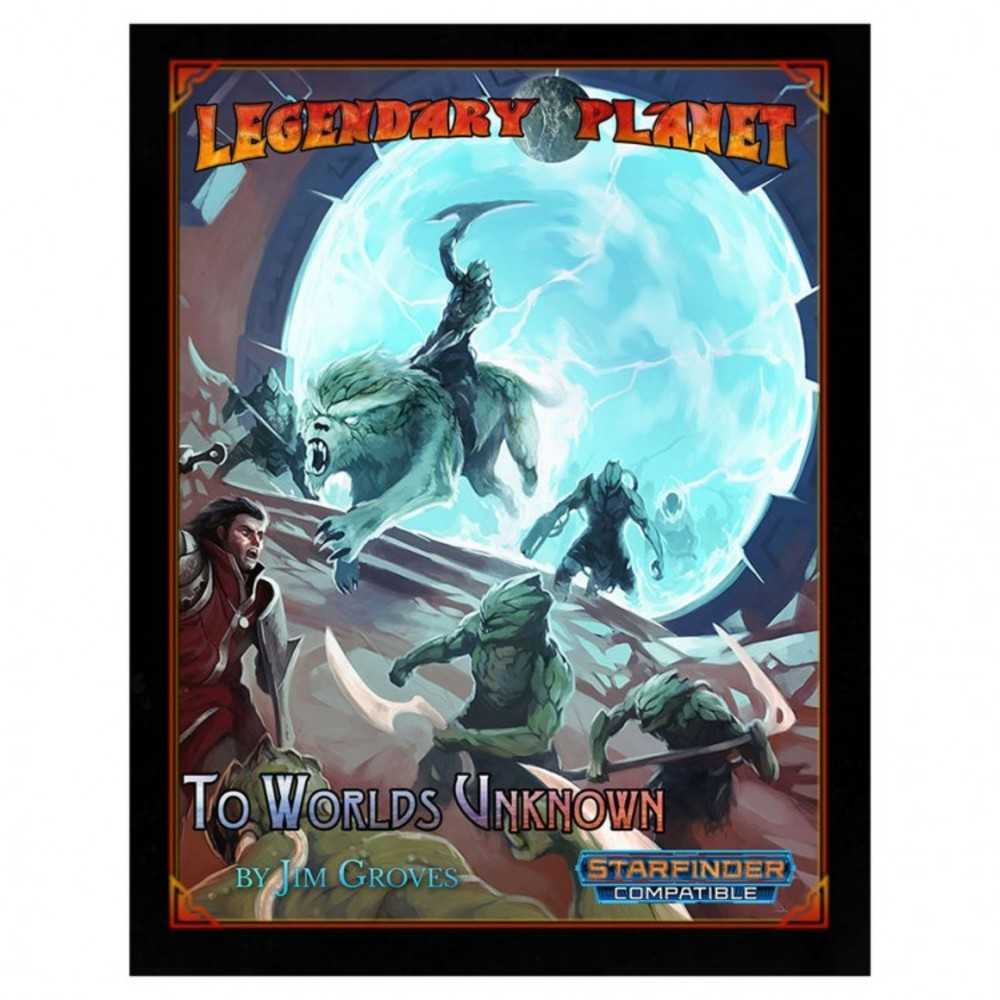 Sfrpg: Legendary Planet: Worlds Unknown
