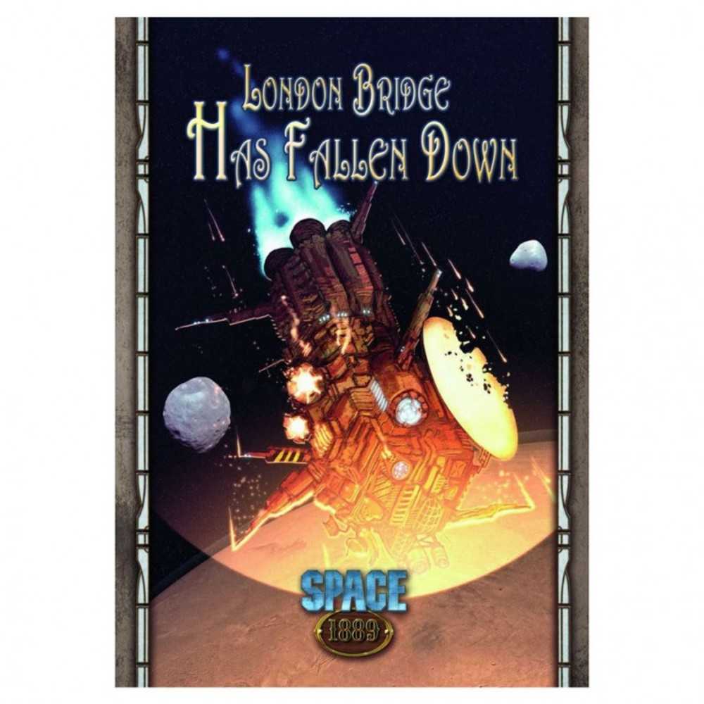 Space 1889: London Bridge Fallen Down