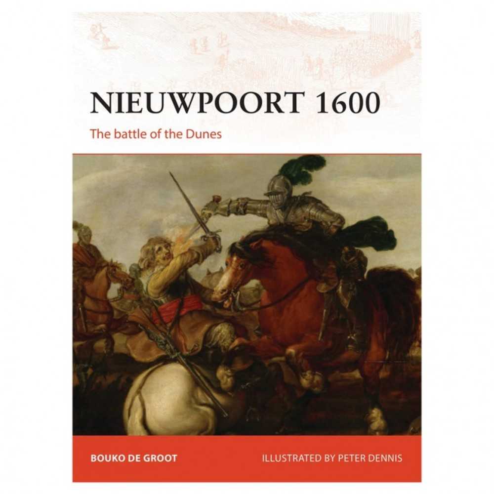 Nieuwpoort 1600: The Battle Of The Dunes