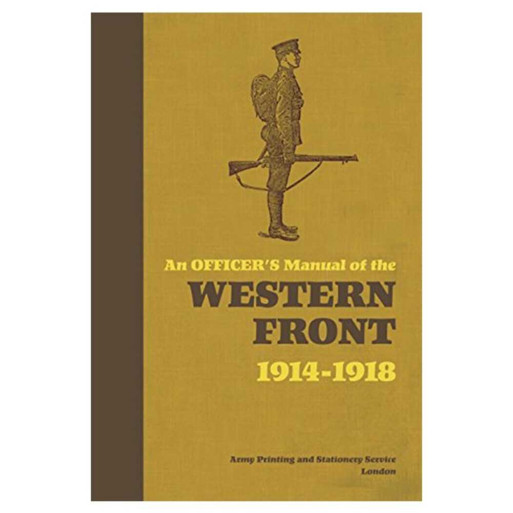 An Officer's Manual Of The Western Front