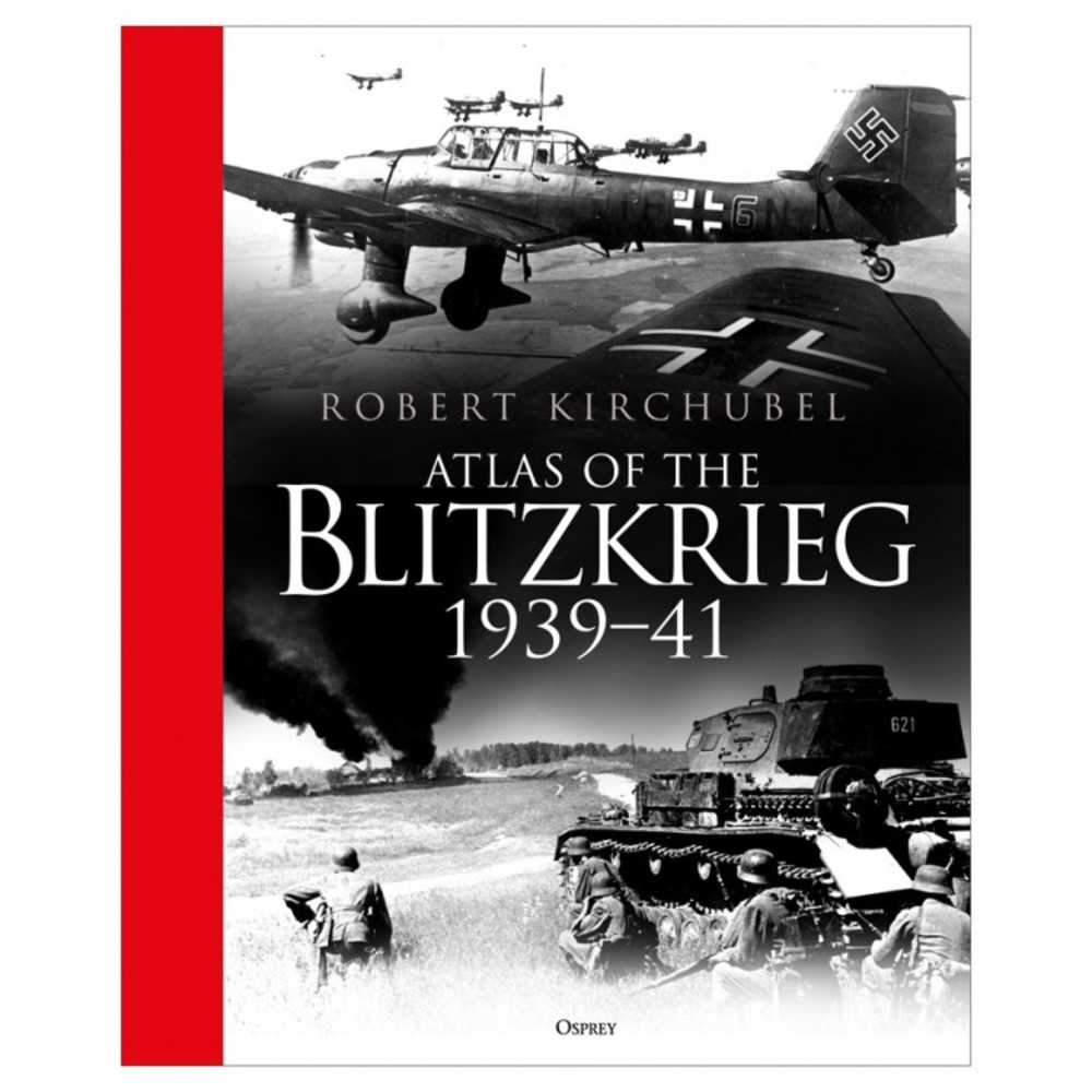 Atlas Of The Blitzkrieg: 193941