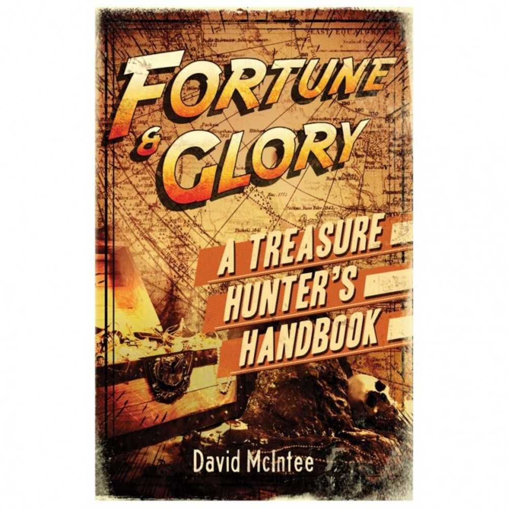 Fortune & Glory: Treasure Hunters Handbk