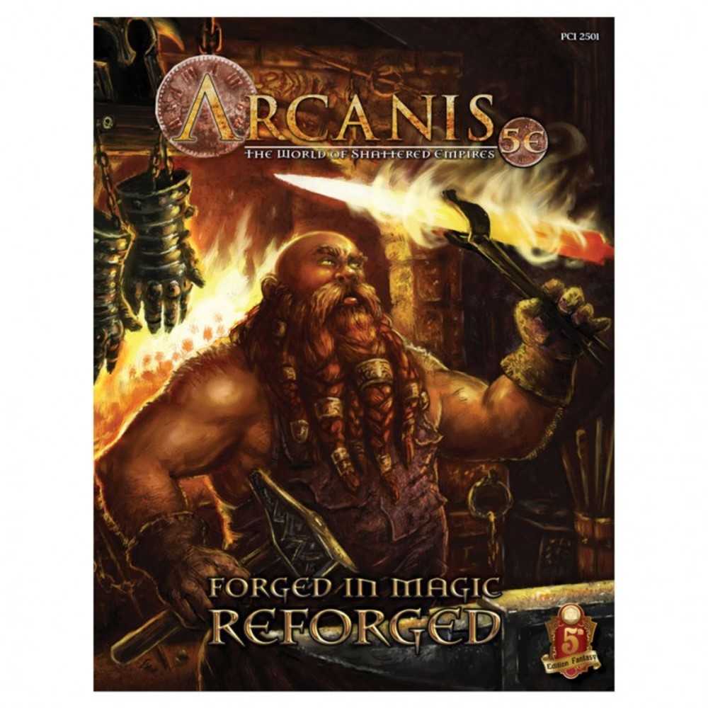 5 E: Arcanis: Forged In Magic: Reforged