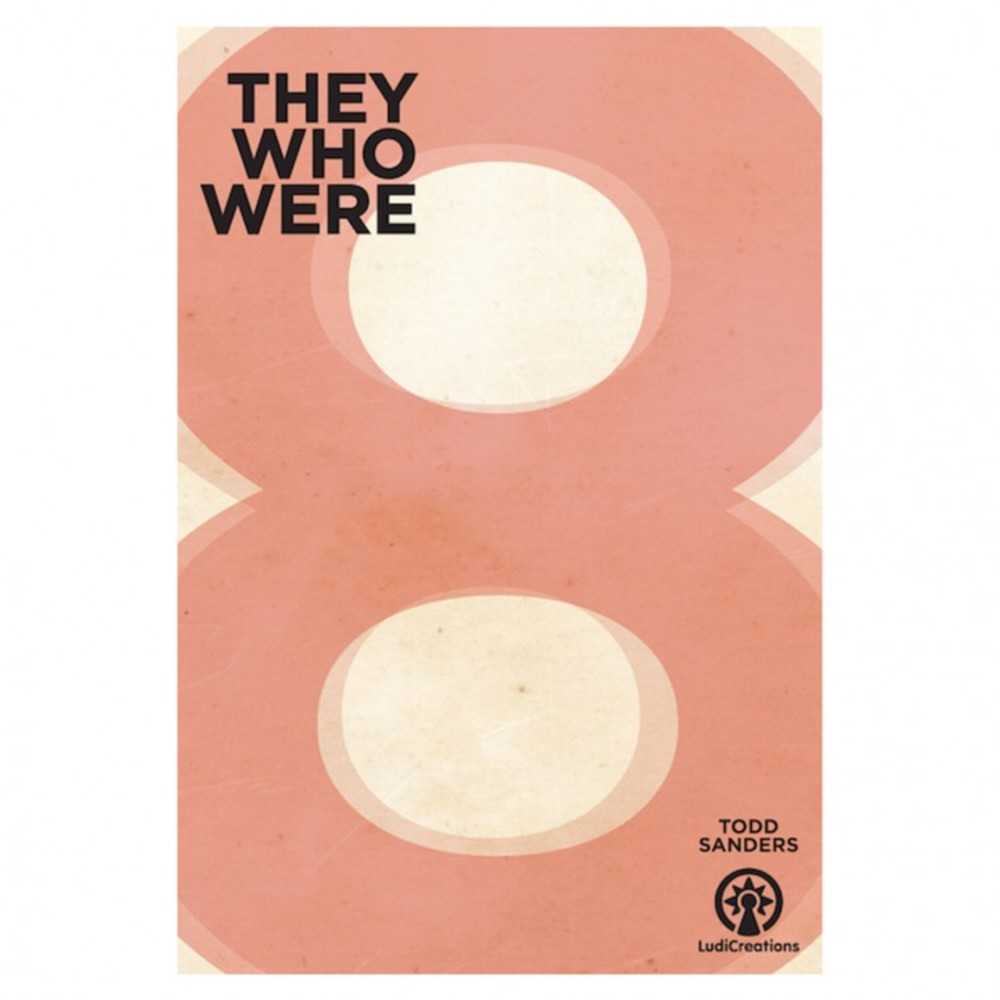 They Who Were 8