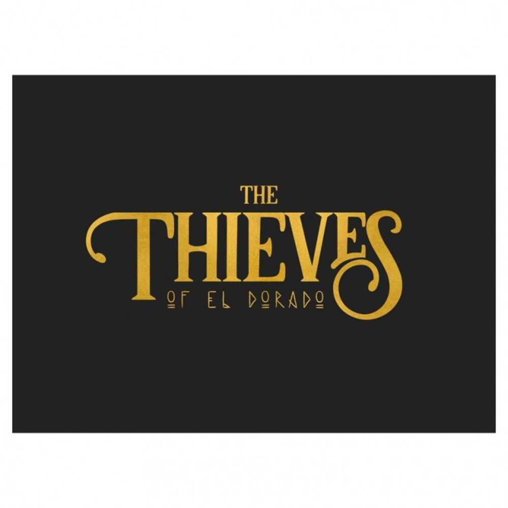 Thieves Of El Dorado