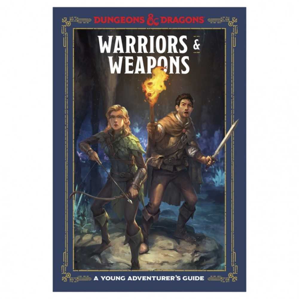 Dungeons & Dragons : Young Adventure Guide: Warriors & Weapons