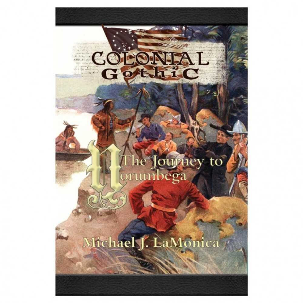 Colonial Gothic: Journey To Norumbega
