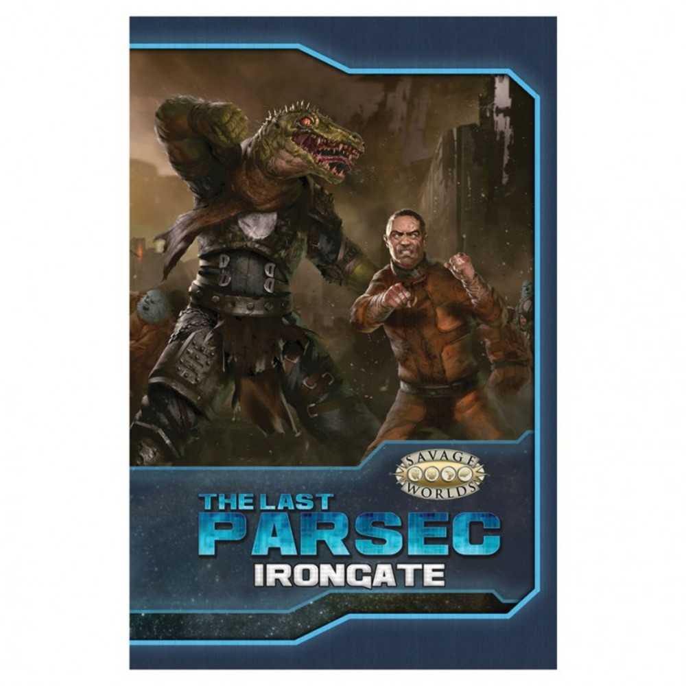 The Last Parsec: Irongate (Hardcover)