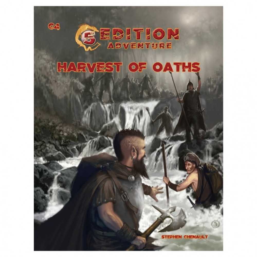 5 E: Adventure. C4: Harvest Of Oaths