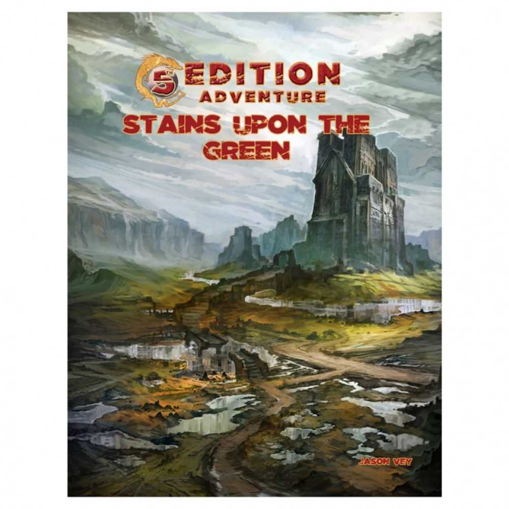 5 E: Adventure: Stains Upon The Green