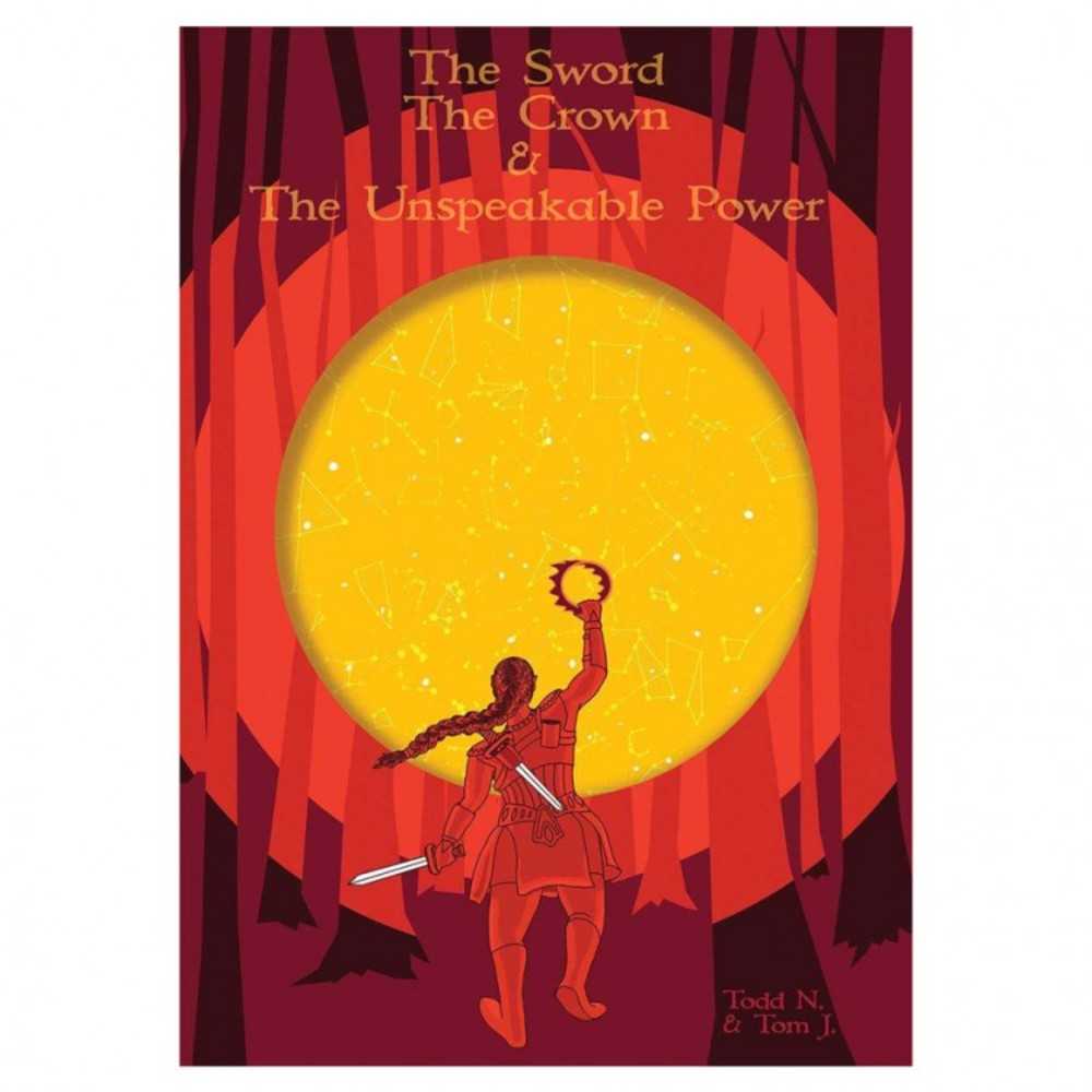Sword, The Crown, &The Unspeakable Power