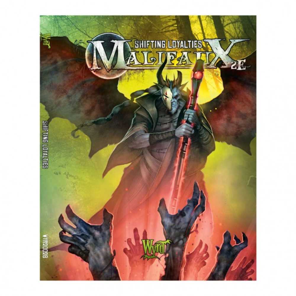 Malifaux 2 E: Shifting Loyalties