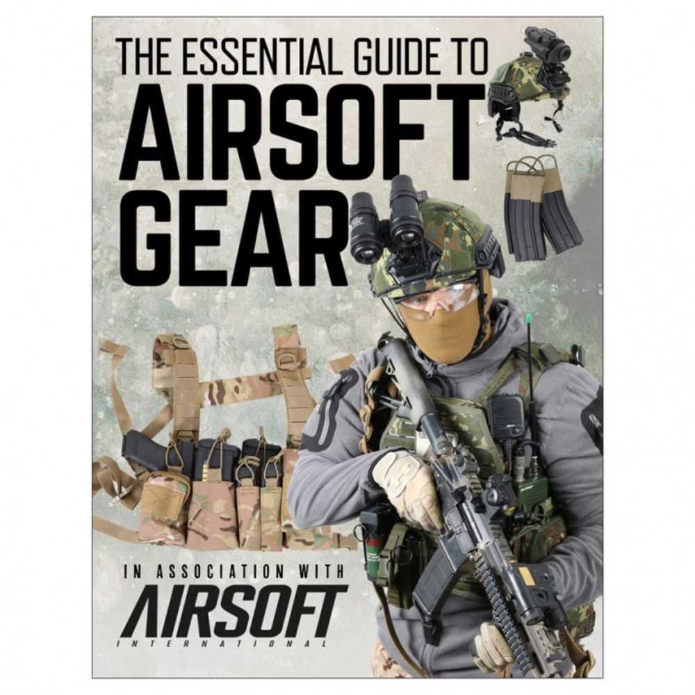 The Essential Guide To Airsoft Gear