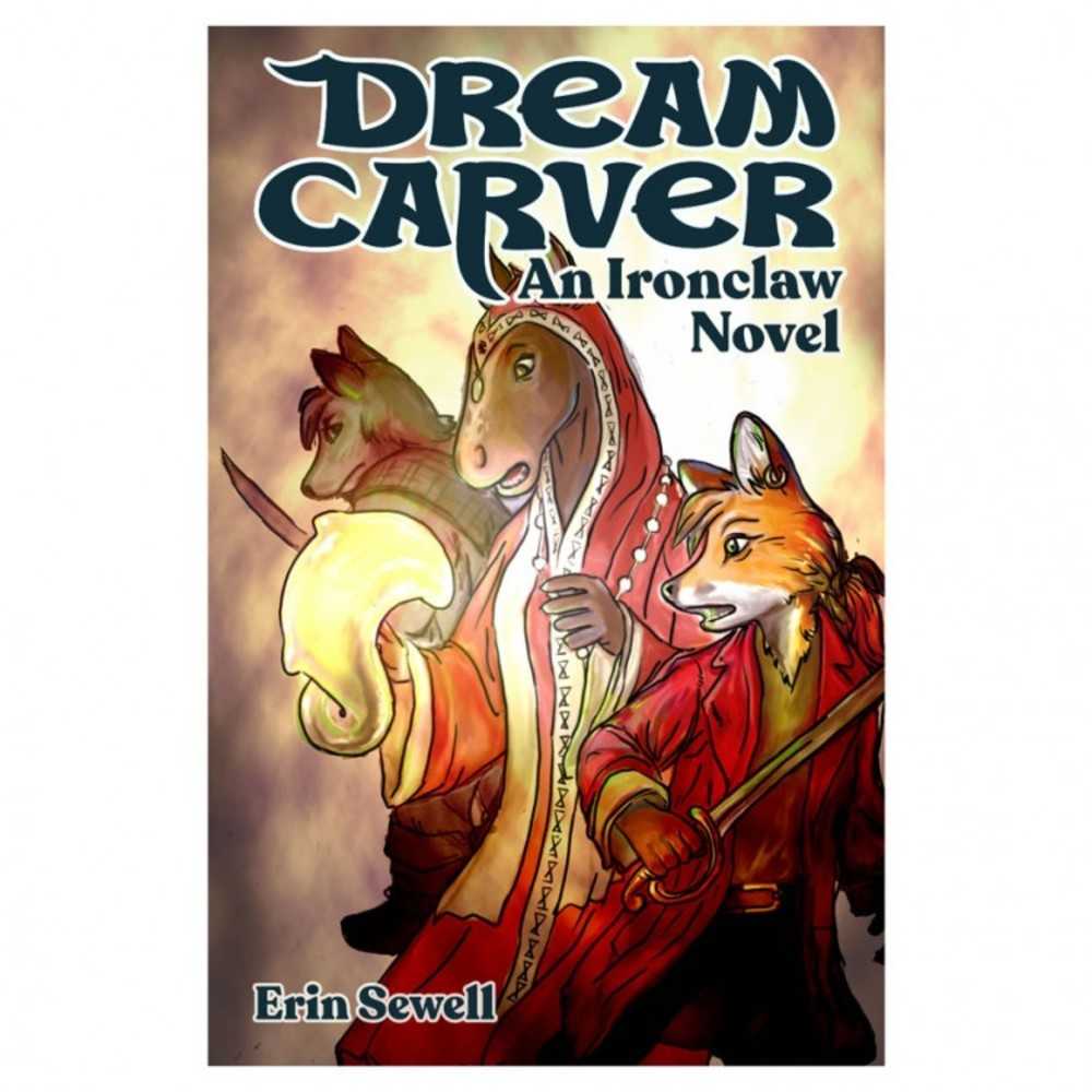Dream Carver: An Ironclaw Novel