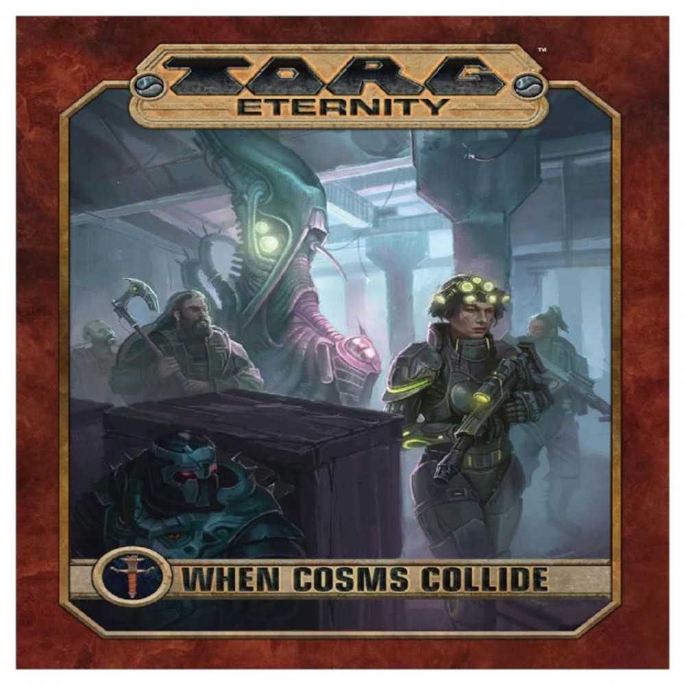 Torg: Cosms Collide Volume #1