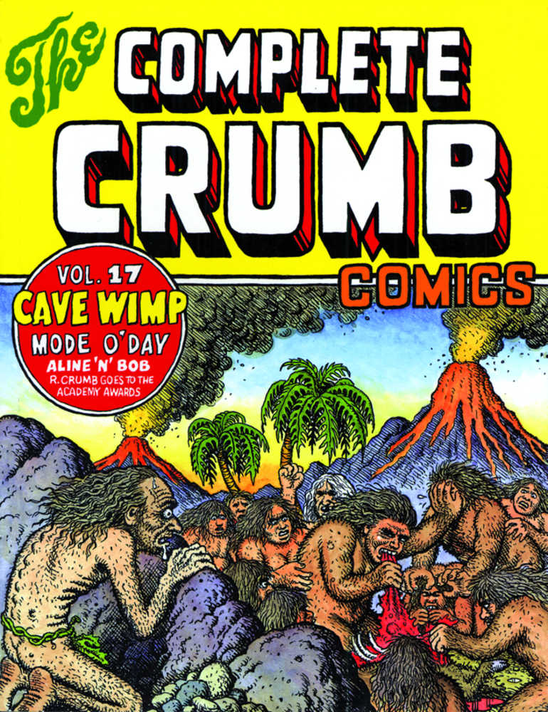 Complete Crumb Comics TPB Volume 17 Cave Wimp (New Printing) (Mature) 