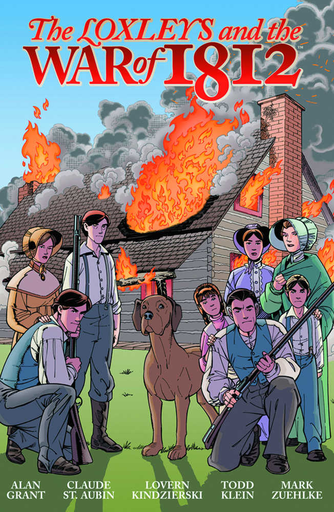 Loxleys And The War Of 1812 Hardcover 2 Nd Edition