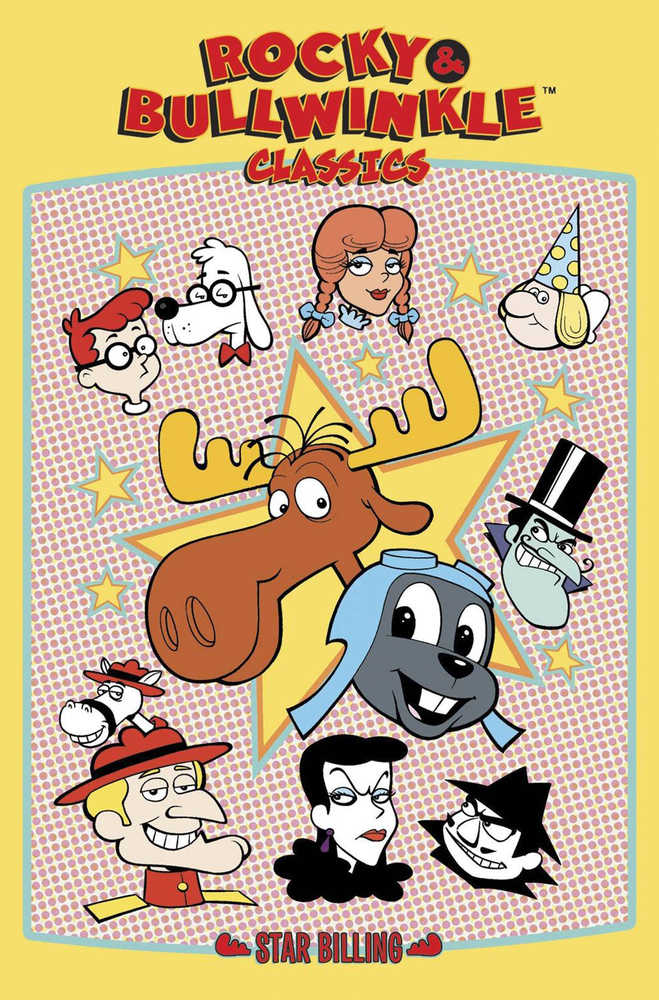 Rocky & Bullwinkle Classics Graphic Novel Volume 01 Star Billing