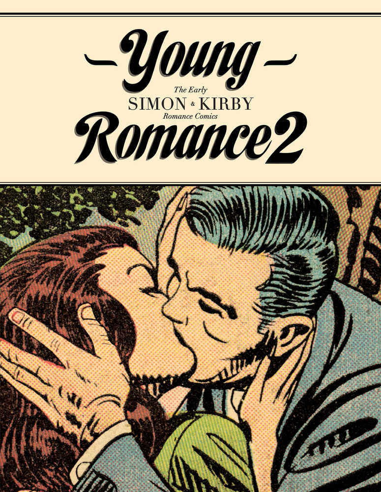 Young Romance Best Simon & Kirby Comics Hardcover Volume 02 