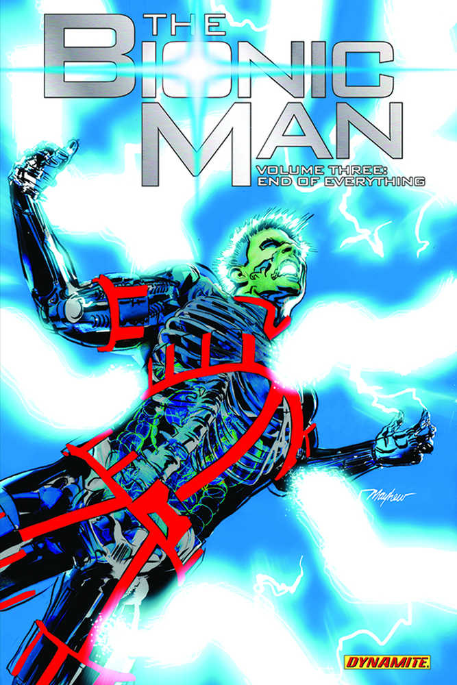 Bionic Man TPB Volume 03 End Of Everything