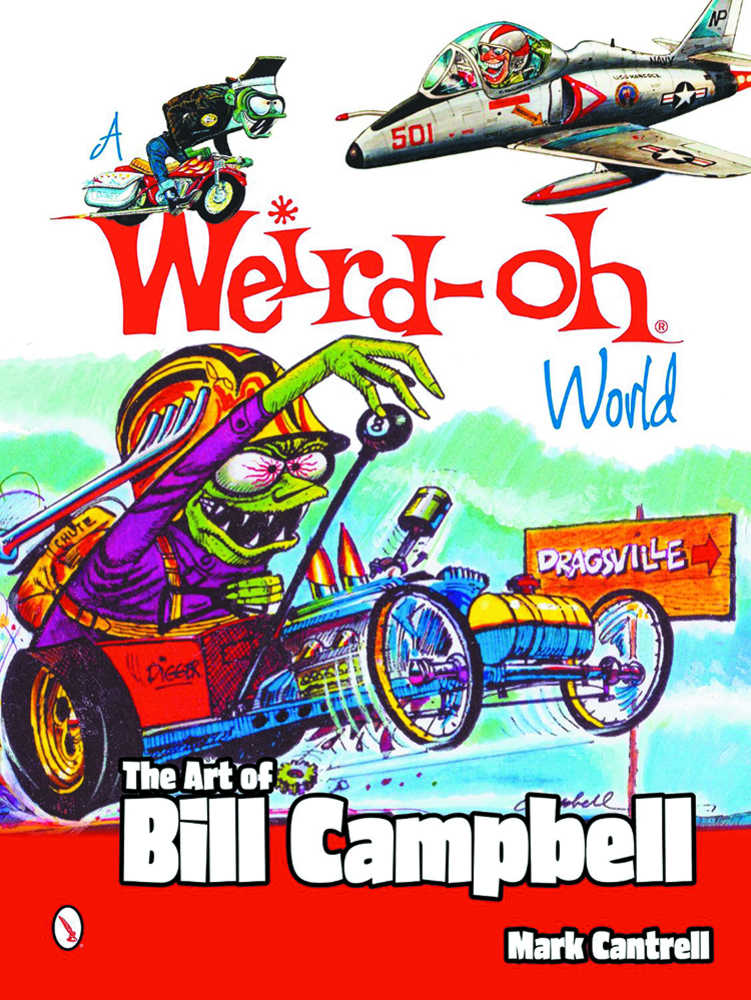 Weird Oh World Art Of Bill Campbell Softcover 