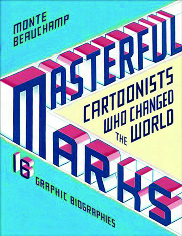 Masterful Marks Cartoonist Who Changed The World Hardcover 