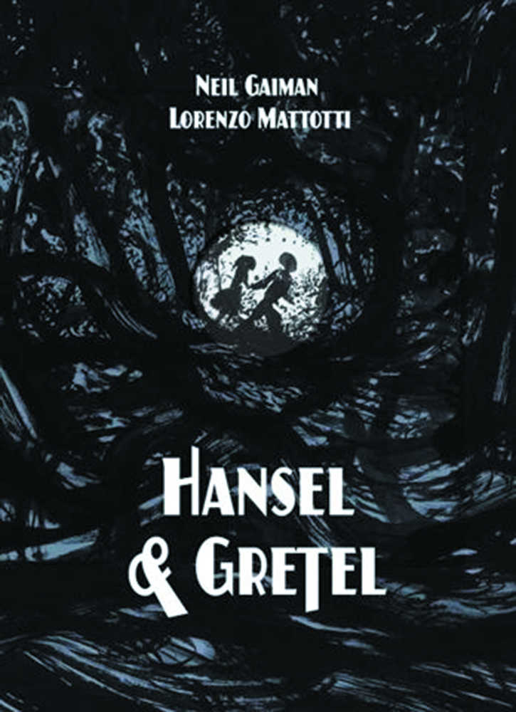 Neil Gaiman Hansel & Gretel Graphic Deluxe Hardcover 