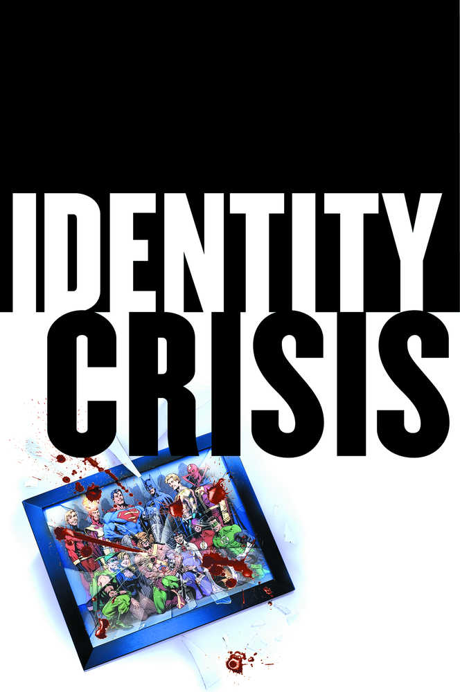 Identity Crisis 10 Th Anniversary Hardcover