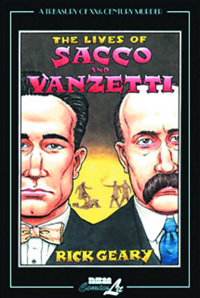 Treasury 20 Th Century Murder Graphic Novel Volume 04 Sacco & Vanzetti 