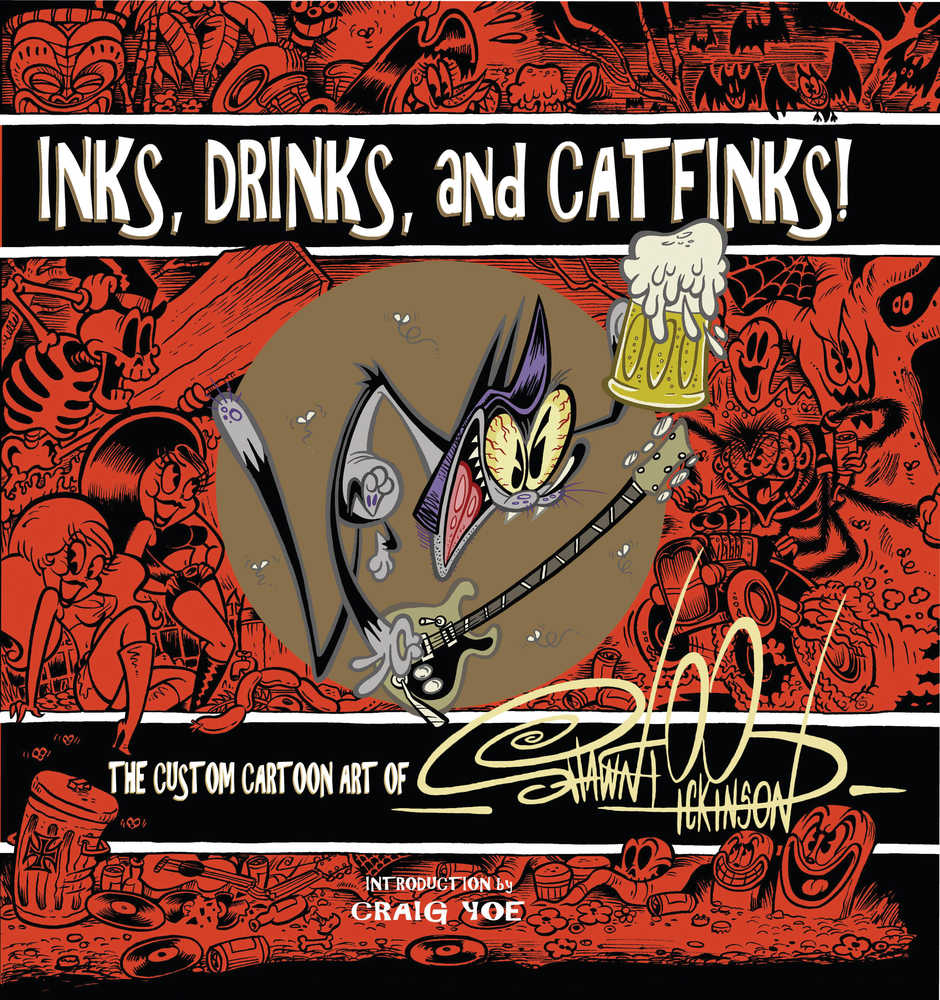Inks Drinks & Catfinks Cartoon Art Of Shawn Dickinson Hardcover