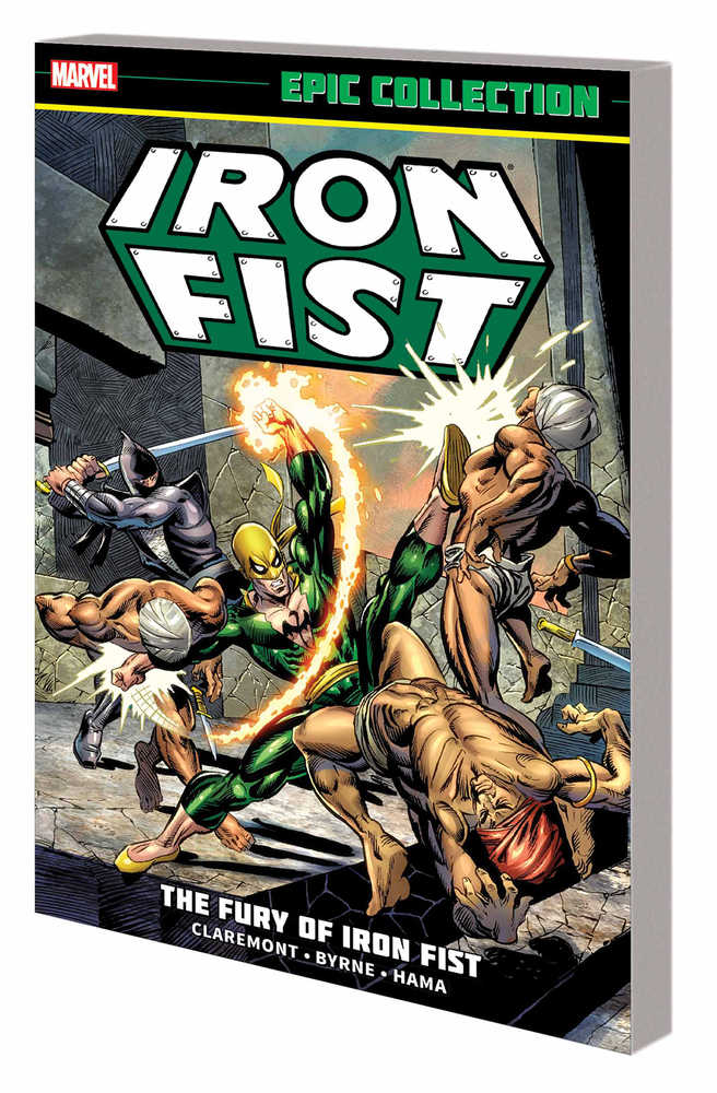 Iron Fist Epic Collection TPB Fury Of Iron Fist