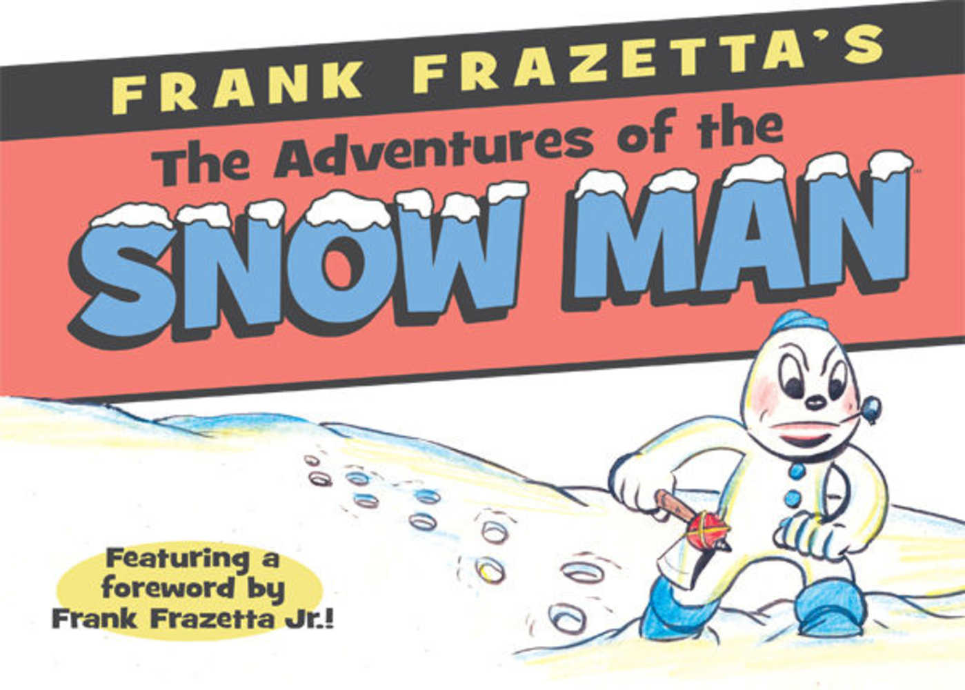 Frank Frazetta Adventures Of Snow Man Hardcover 