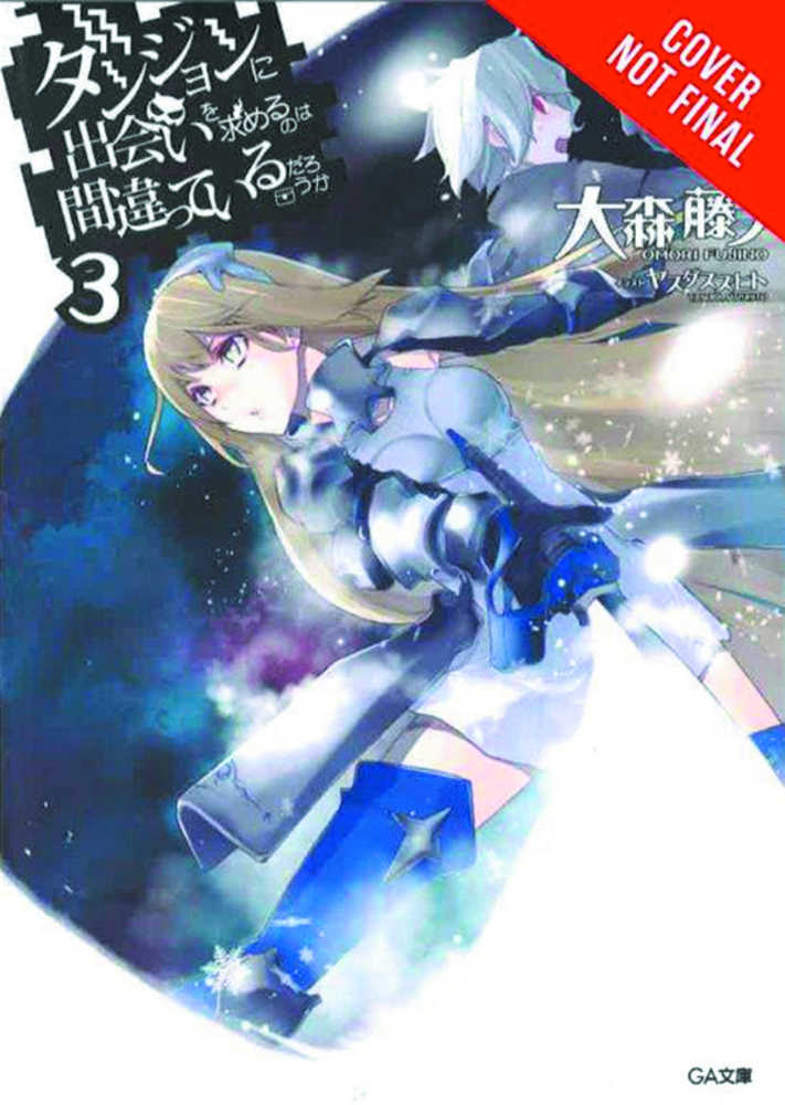 Is It Wrong Try Pick Up Girls In Dungeon Novel Volume 03 