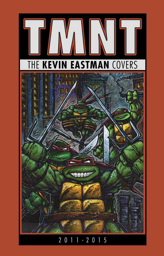 Teenage Mutant Ninja Turtles Hardcover Kevin Eastman Covers 2011   2015