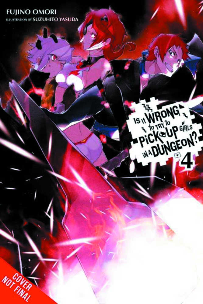 Is It Wrong Try Pick Up Girls In Dungeon Novel Volume 04 