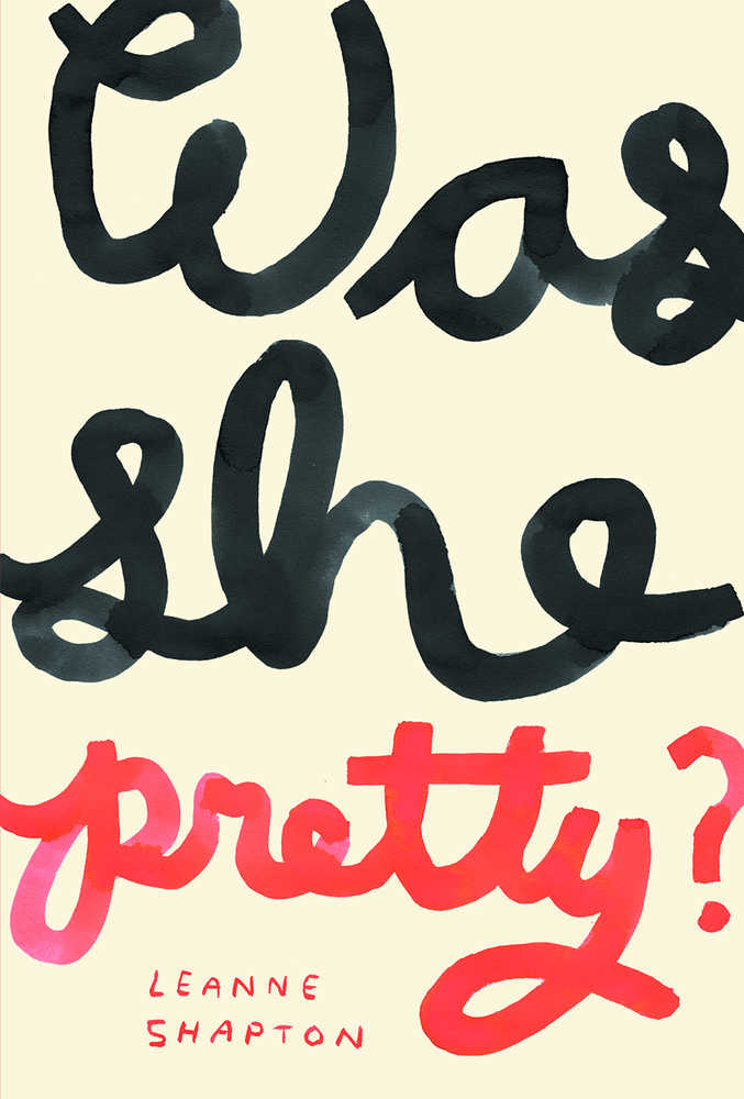 Was She Pretty Graphic Novel (D&Q Edition) (Mature)