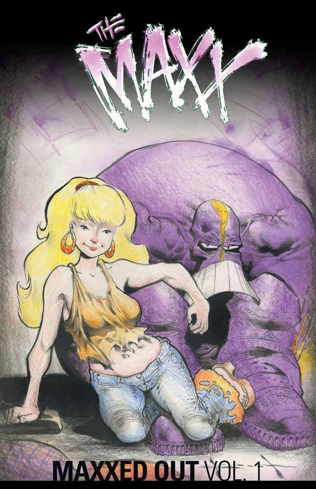 Maxx Maxxed Out TPB Volume 01