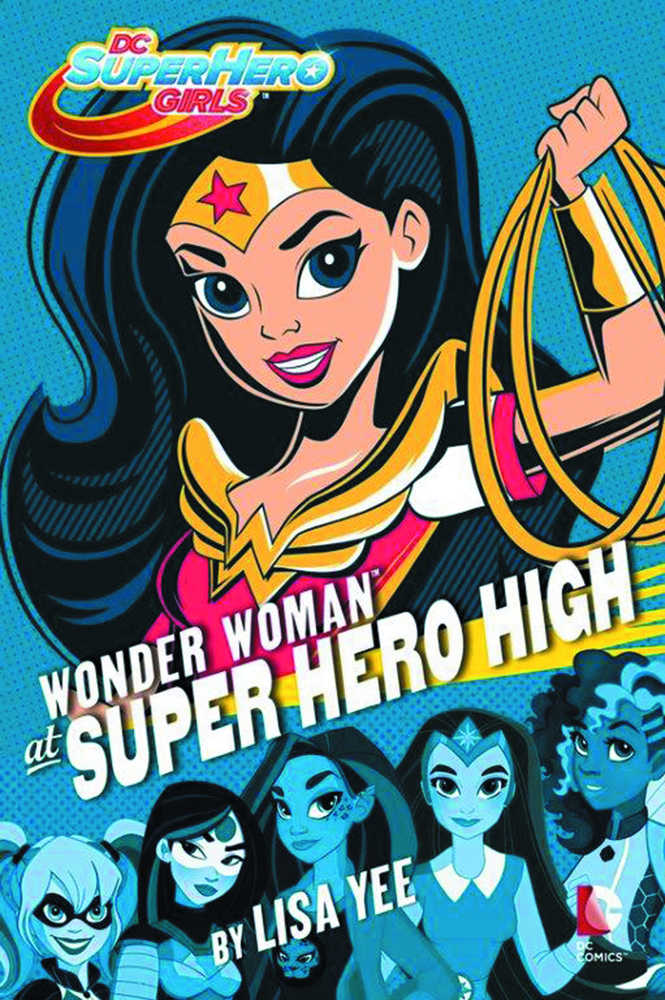 DC Super Hero Girls Year Hardcover Wonder Woman At Super Hero High