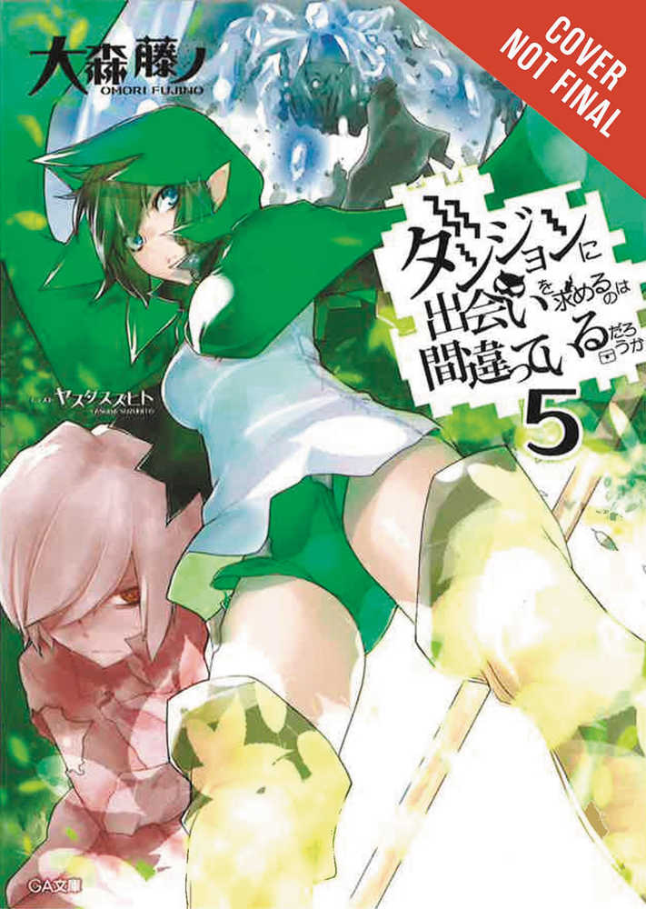 Is It Wrong Try Pick Up Girls In Dungeon Novel Volume 05 